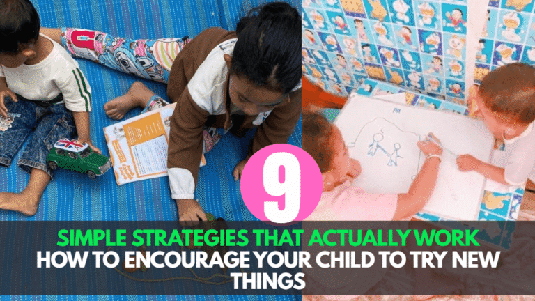 How to Encourage Your Child to Try New Things: 9 Simple Strategies That Actually Work